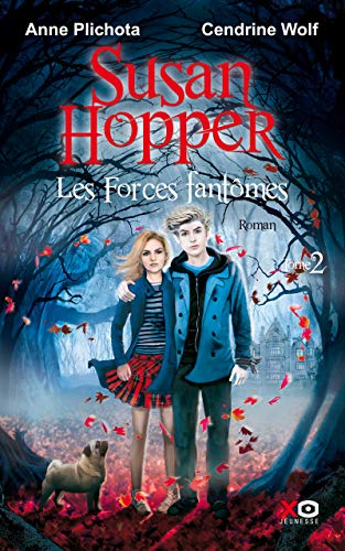 Beispielbild fr Susan Hopper - tome 2 Les Forces fantmes zum Verkauf von Ammareal