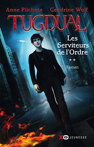 Imagen de archivo de Tugdual - tome 2 Les Serviteurs de l'Ordre (2) a la venta por Ammareal