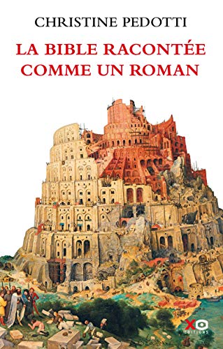 9782845637405: La Bible raconte comme un roman