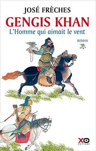 Imagen de archivo de Gengis Khan - L'Homme qui aimait le vent a la venta por Librairie Th  la page