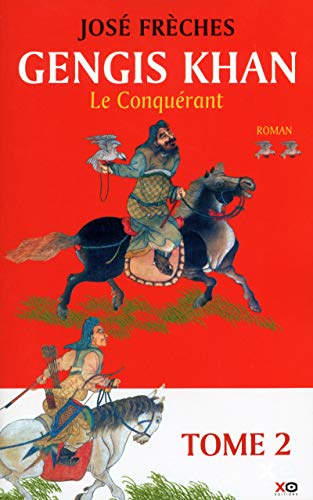 9782845638297: Gengis Khan - tome 2 Le conqurant (2)
