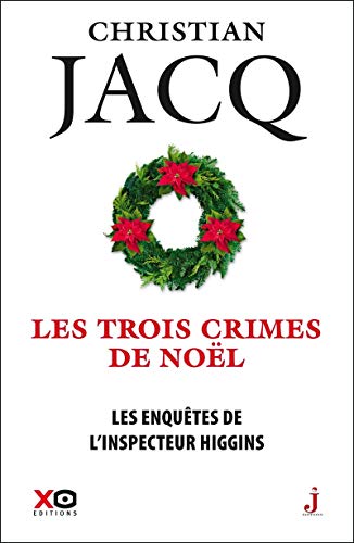 9782845638945: Les enqutes de l'inspecteur Higgins - tome 3 Les trois crimes de Nol (03)