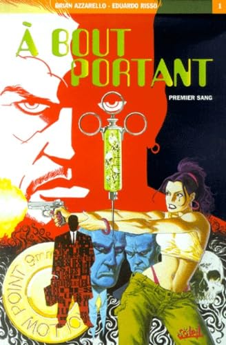 Stock image for A bout portant Tome 1 : Premier sang for sale by Ammareal