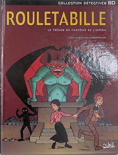 Stock image for Rouletabille, tome 3 : Le Trsor du fantme de l'Opra for sale by Ammareal