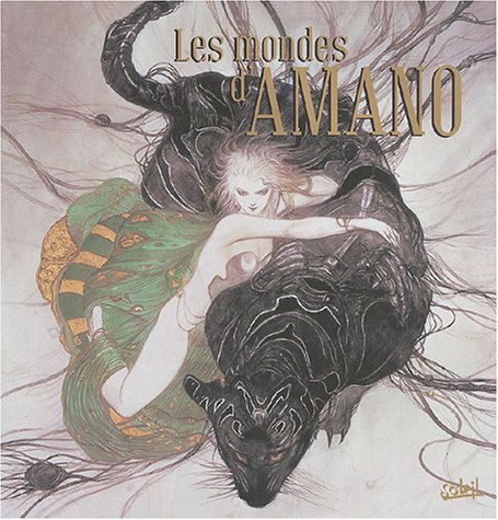 Les mondes d'Amano (French Edition) (9782845651746) by Yoshitaka Amano