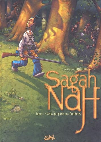 Beispielbild fr Sagah-Nah Tome 1 : Celui qui parle aux fantmes zum Verkauf von Ammareal