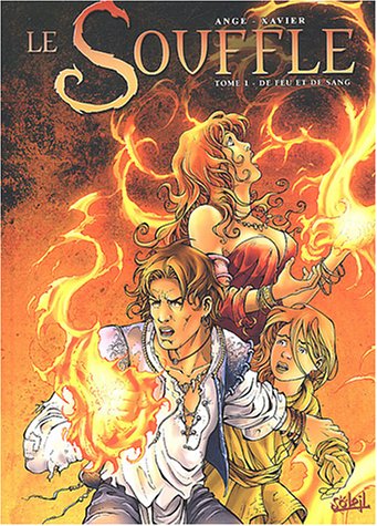 Imagen de archivo de Le Souffle, tome 1 : De feu et de sang a la venta por Ammareal