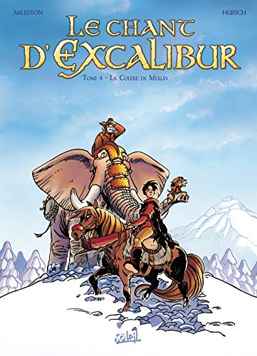 Stock image for Le Chant d'Excalibur, tome 4 : La colre de Merlin for sale by Ammareal