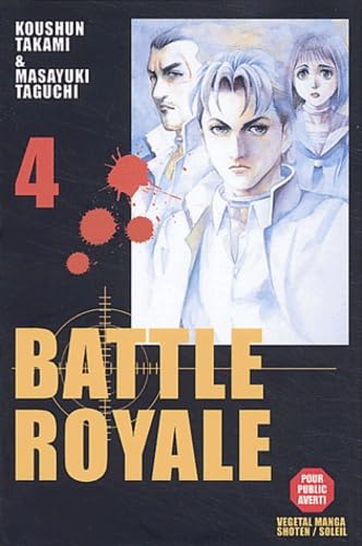 Stock image for Battle Royale, tome 4 Takami, Koushun et Taguchi, Masayuki for sale by BIBLIO-NET