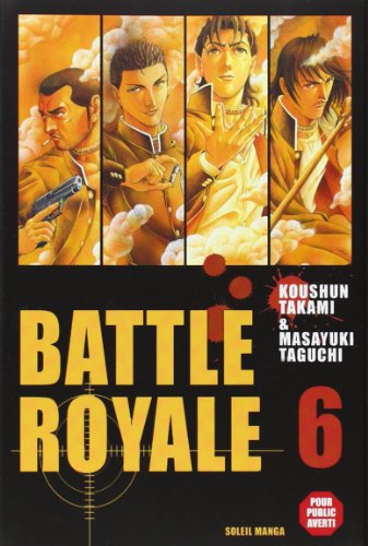 Battle Royale T06 (Soleil-Vegetal Manga) (9782845658011) by Taguchi, Masayuki