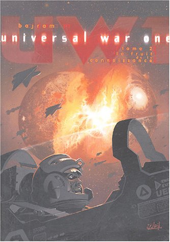 Imagen de archivo de Universal War One, Tome 2 : Le Fruit de la connaissance a la venta por Ammareal