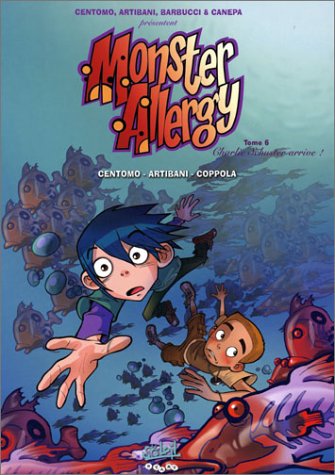 Beispielbild fr Monster Allergy, tome 6 : Charlie Schuster arrive ! zum Verkauf von medimops