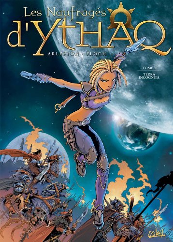 Stock image for Les Naufrags d'Ythaq, Tome 1 : Terra incognita for sale by Ammareal