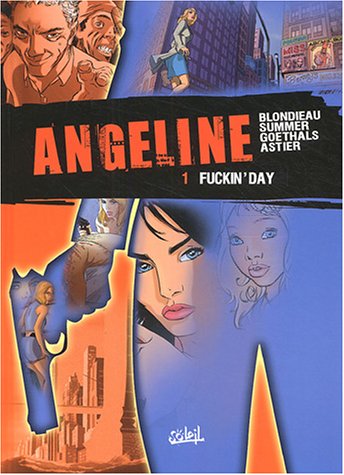 Beispielbild fr Angeline, Tome 1 : Fuckin'Day zum Verkauf von Alsa passions