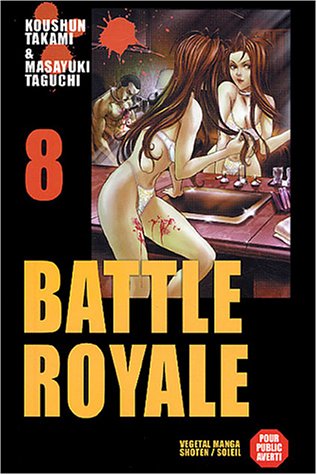 Battle Royale. Vol. 8 - Koshun Takami, Masayuki Taguchi