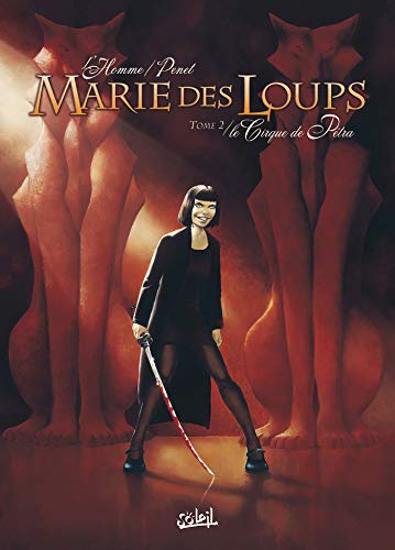 Beispielbild fr Marie Des Loups. Vol. 2. Le Cirque De Petra zum Verkauf von RECYCLIVRE