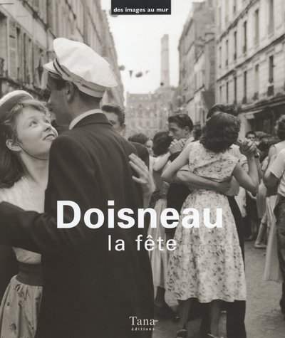 Doisneau: la fÃªte, coffret (20 planches) (9782845670297) by Piaf, Edith; Nougaro, Claude; FerrÃ©, LÃ©o; Doisneau, Robert