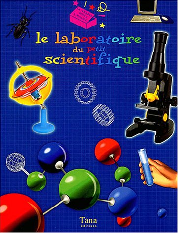 Beispielbild fr Le laboratoire du petit scientifique zum Verkauf von Ammareal