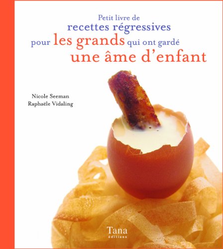 Imagen de archivo de petit livre de recettes regressives pour gourmets nostalgiques a la venta por Better World Books