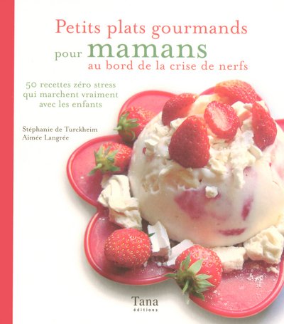 Stock image for PETITS PLATS GOURMANDS MAMANS for sale by Librairie Th  la page