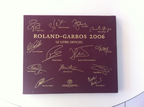 Beispielbild fr Roland-Garros 2006 vu par les plus grands photographes de tennis : Le Livre officiel zum Verkauf von medimops