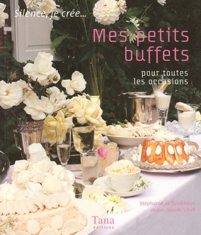 Imagen de archivo de Mes petits buffets pour toutes les occasions a la venta por Better World Books