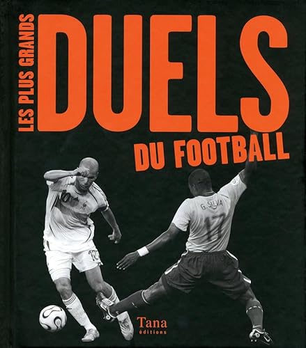 Beispielbild fr Les plus grands duels du football zum Verkauf von Chapitre.com : livres et presse ancienne