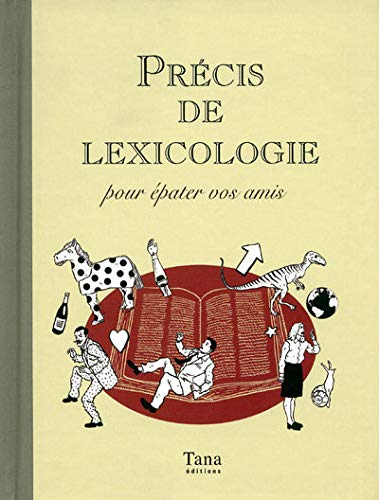 Stock image for Prcis de lexicologie : Pour pater vos amis for sale by medimops