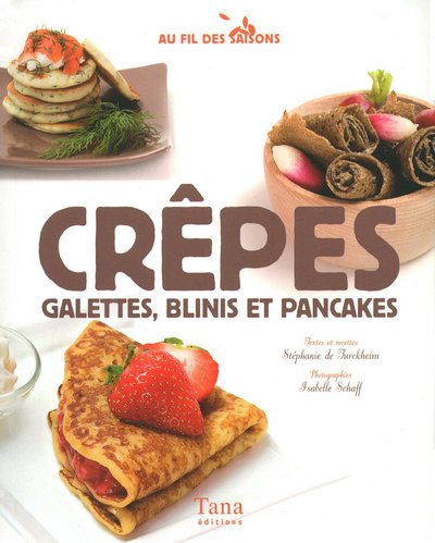 Imagen de archivo de CREPES GALETTES, BLINIS ET PAN a la venta por Librairie Th  la page