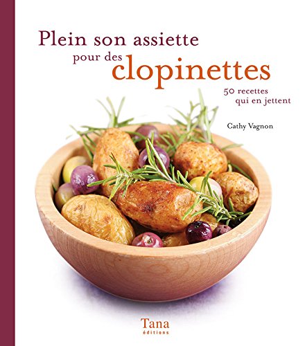 Beispielbild fr Plein son assiette pour des clopinettes : Recettes gourmandes et bon march zum Verkauf von medimops