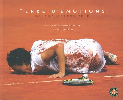 Stock image for Terre d'motions : Roland-Garros 2010 for sale by Ammareal