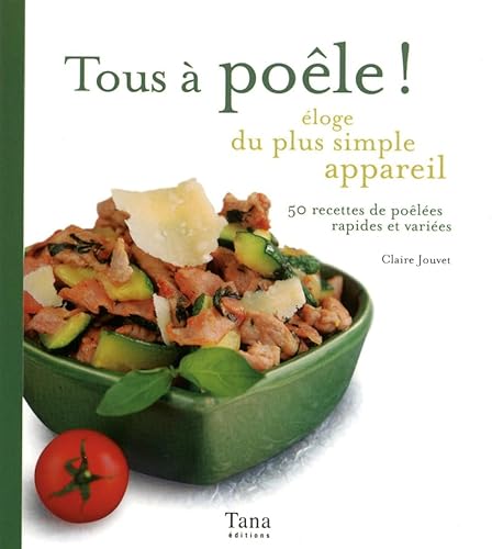 9782845676442: Tous  pole ! Eloge du plus simple appareil - 50 recettes de poles rapides et varies