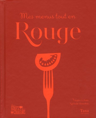 Stock image for MES MENUS TOUT EN ROUGE for sale by Ammareal