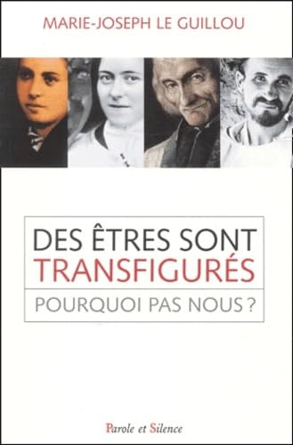 Beispielbild fr Des tres transfigurs : Pourquoi pas nous ? zum Verkauf von medimops