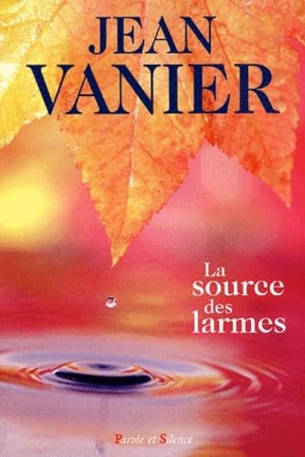 Source des larmes (9782845730892) by Vanier, Jean