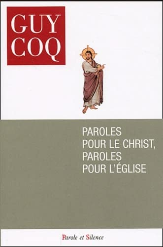 Beispielbild fr Paroles pour le Christ, paroles pour l'Eglise zum Verkauf von medimops