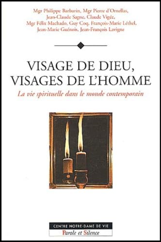 Stock image for Visage de Dieu, visages de l'homme: La vie spirituelle dans le monde contemporain for sale by Ammareal