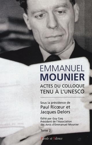 Imagen de archivo de Emmanuel Mounier, L'actualit D'un Grand Tmoin : Actes Du Colloque Tenu  L'unesco, Paris, 5-6 Octo a la venta por RECYCLIVRE