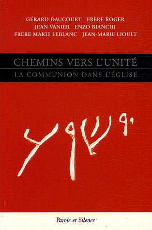 Stock image for Chemins vers l'unit - La communion dans l'Eglise for sale by LibrairieLaLettre2