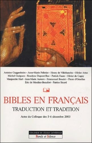 BIBLES EN FRANCAIS. TRADUCTION ET TRADITION