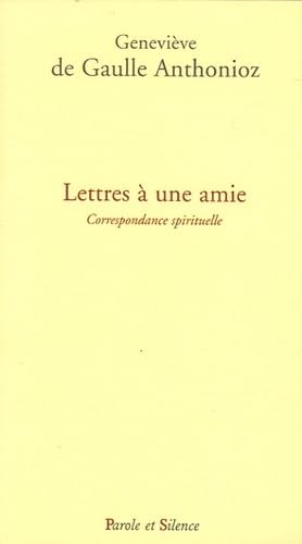Beispielbild fr Lettres  une amie: Correspondance spirituelle zum Verkauf von Ammareal