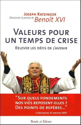 Valeurs pour un temps de crise (9782845733381) by BenoÃ®t XVI, Joseph Ratzinger -