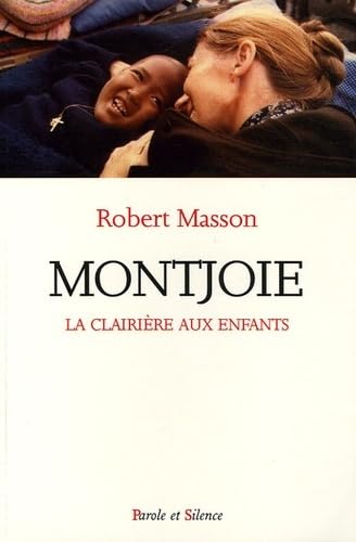 Beispielbild fr Montjoie - La clairire aux enfants zum Verkauf von LibrairieLaLettre2
