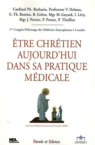 Beispielbild fr Etre Chrtien Dans Sa Pratique Mdicale zum Verkauf von RECYCLIVRE