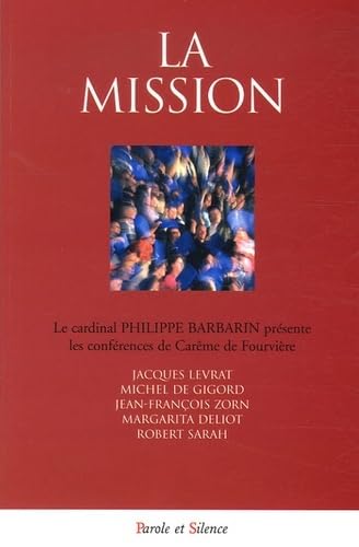 Imagen de archivo de La mission : Confrences de Notre-Dame de Fourvire a la venta por Revaluation Books