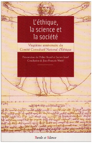 Beispielbild fr L'thique, la science et la socit : Autour du 20e anniversaire du Comit Consultatif National d'Ethique zum Verkauf von Ammareal