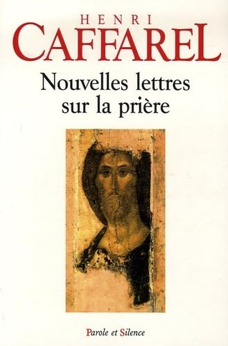Stock image for Nouvelles lettres sur la priere [FRENCH LANGUAGE - Soft Cover ] for sale by booksXpress