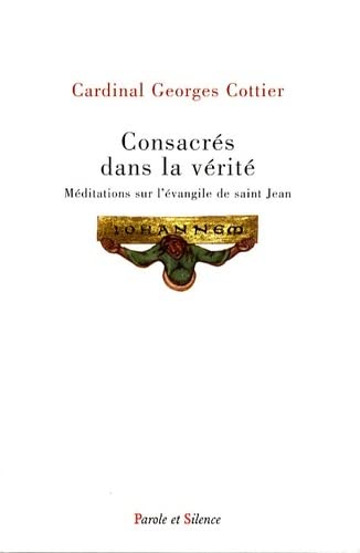 Beispielbild fr Consacrs dans la vrit : Retraite prche au Vatican, 4-9 mars 1990 zum Verkauf von Ammareal