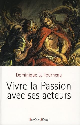 Beispielbild fr Vivre la Passion avec ses acteurs zum Verkauf von Ammareal