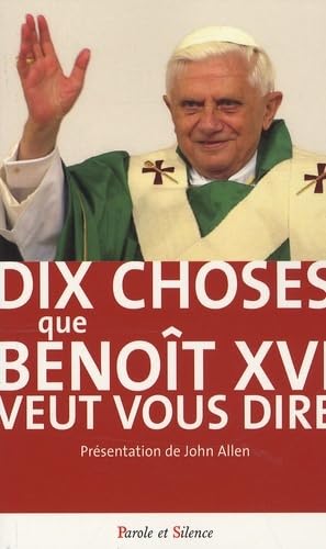 Beispielbild fr dix choses que benoit xvi veut vous dire (0) zum Verkauf von Gallix